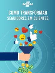 Como transformar seguidores em clientes?