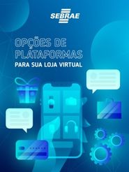 Opções de plataformas para sua loja virtual